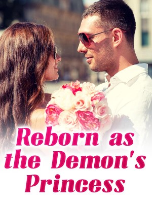 Reborn as the Demon's Princess,