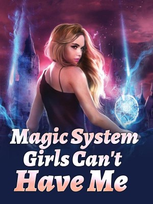 Magic System: Girls Can't Have Me,