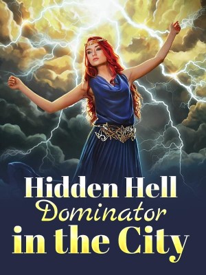 Hidden Hell Dominator in the City,