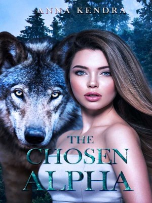 The Chosen Alpha,Anna Kendra