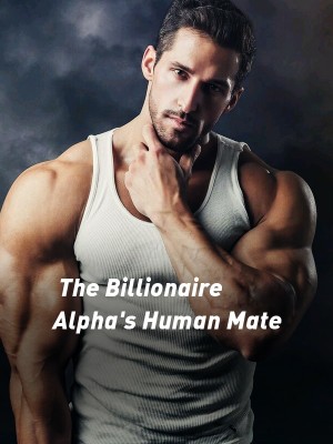 The Billionaire Alpha's Human Mate,Ankita Kundu _BJunet