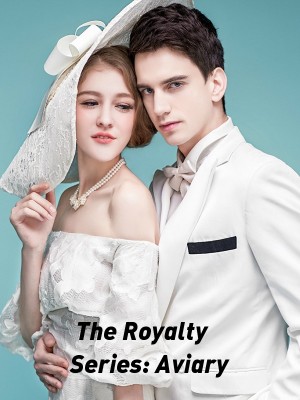 The Royalty Series: Aviary,ERROR