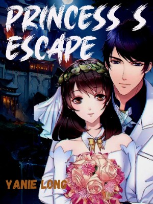 Princess's Escape,Yanie Long