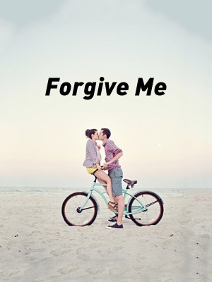 Forgive Me,ladyannewriteswp