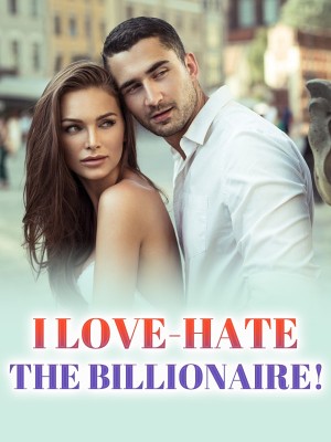 I LOVE-HATE THE BILLIONAIRE!,Gladys Quarshie