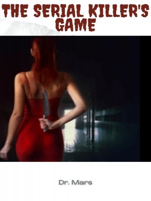 The Serial Killer's Game,DR. Mars