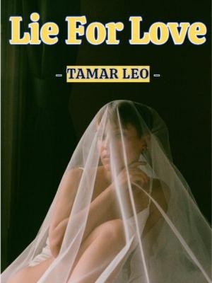 Lie For Love,Tamar Leo