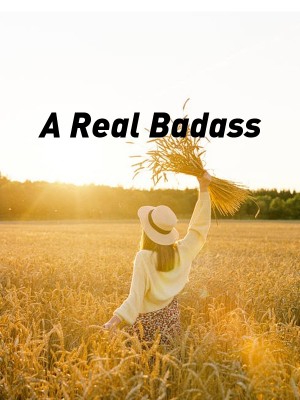 A Real Badass,Authoress Kamara