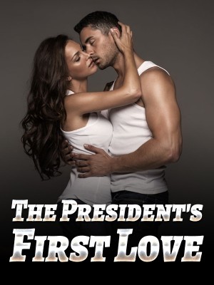 The President's First Love,Mira alfasa