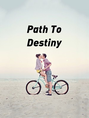 Path To Destiny