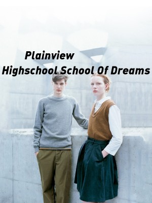 Plainview Highschool School Of Dreams,SophianaCatry