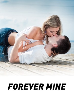 FOREVER MINE,Achrinevictor