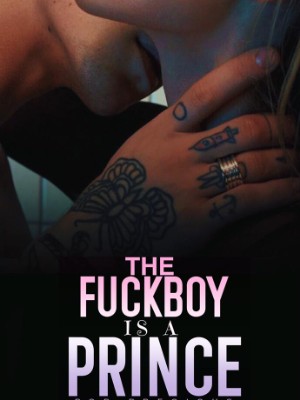 The Fuckboy Is A Prince
