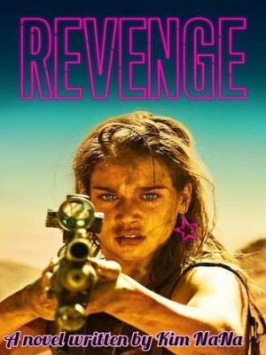 REVENGE,Authoress Kim NaNa