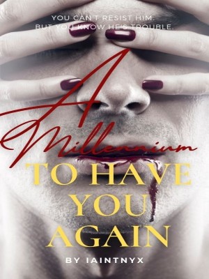 A Millennium To Have You Again