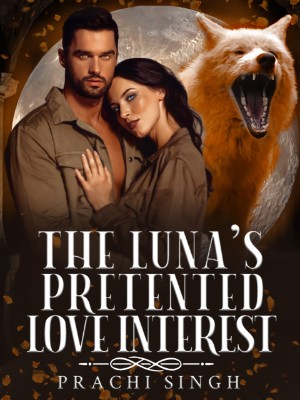 The Luna's Pretended Love Interest,sprachi12