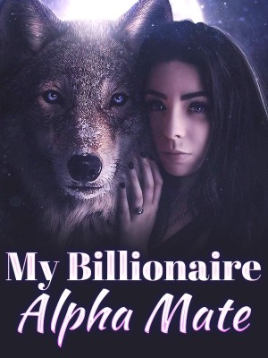 My Billionaire Apha Mate