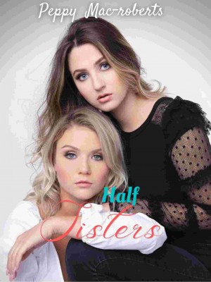 HALF SISTERS,Peppy