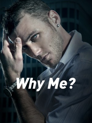 Why Me?,Acr