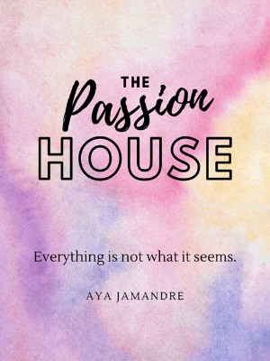 The Passion House,Aya Jamandre