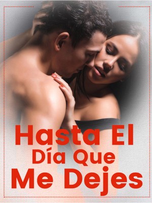 Hasta El Día Que Me Dejes