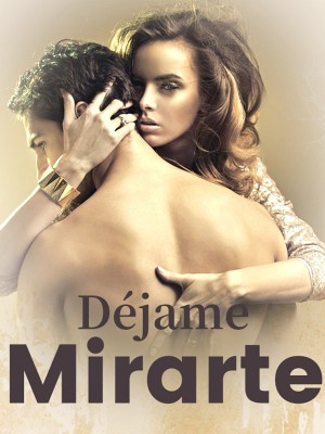 Déjame Mirarte