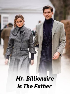Mr. Billionaire Is The Father,ZAYRENE
