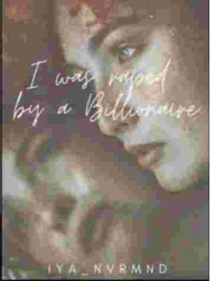 I Was Raped By A Billionaire,_Thaddybear