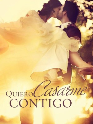 Quiero Casarme contigo