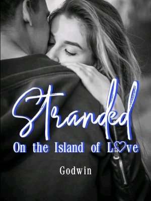 Stranded On The Island Of Love.,Godwin C. Okorie