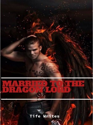 MARRIED TO THE DRAGON LORD