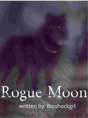 Rogue Moon,Bioshockgrl