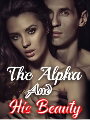 The Alpha And His Beauty,Eve Cheney