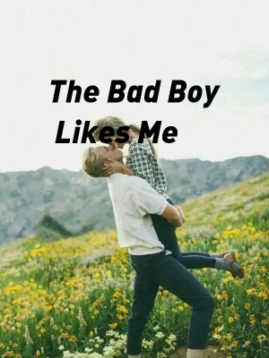 The Bad Boy Likes Me,Daniellaa