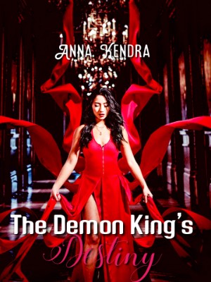 The Demon King's Destiny,Anna Kendra
