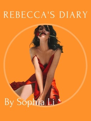 Rebecca's Diary,Sophia Li