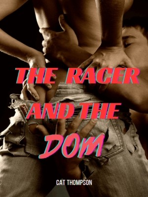 The Racer And The Dom,Cat Thompson