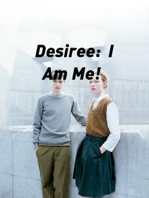 Desiree:  I Am Me!,Yasmine Jameson