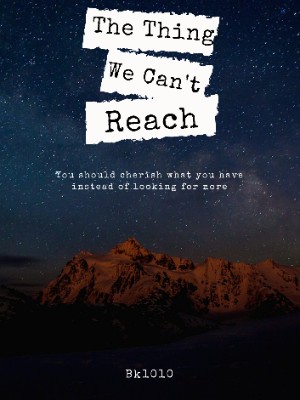 The Thing We Can't Reach