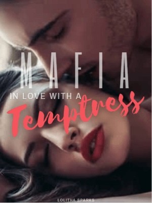 Mafia: In Love With A Temptress,Lolitha Sparks