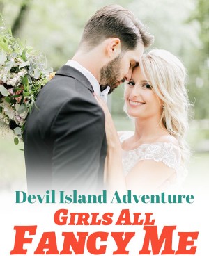  Devil Island Adventure: Girls All Fancy Me
