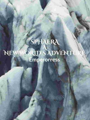 Sphaera A New World's Adventure,Kings_daughter