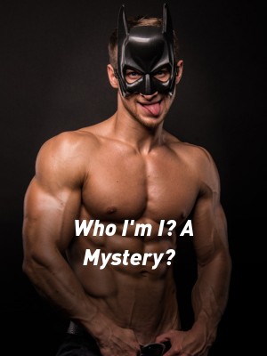 Who I'm I? A Mystery?,Puni joe