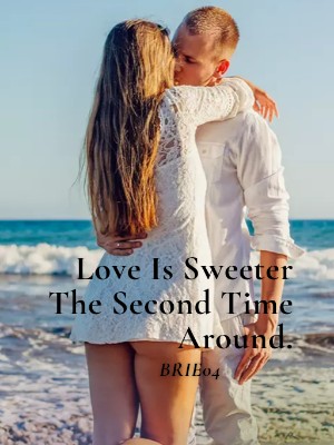 Love Is Sweeter The Second Time Around,Brie04