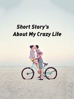 Short Story's About My Crazy Life,Katie hurst