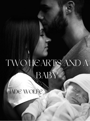 Two Hearts And A Baby,Jade Wolfe
