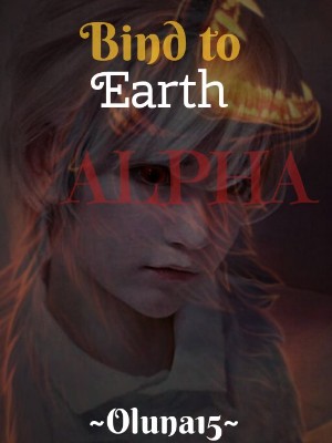 Bind To Earth. Alpha,Oluna15