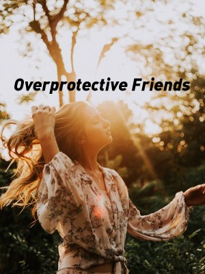 Overprotective Friends,Zoe Winters
