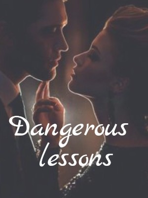 Dangerous Lessons,sam_x23