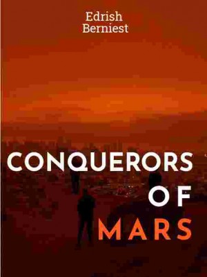 Conquerors Of Mars,Edrich Berniest